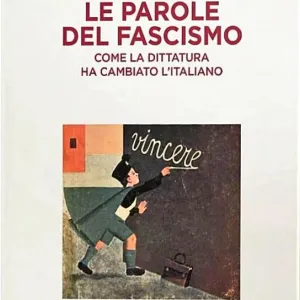 Le parole del fascismo